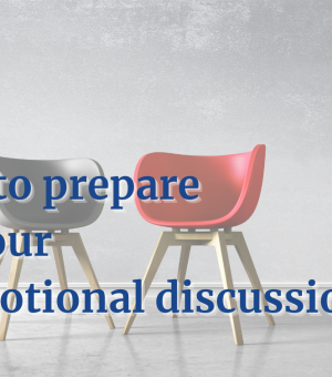 How to prepare for your promotional discussion 